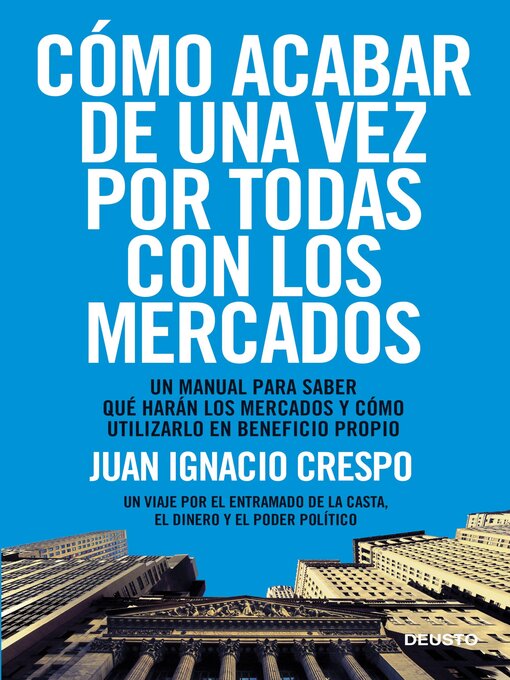 Title details for Cómo acabar de una vez por todas con los mercados by Juan Ignacio Crespo Carrillo - Available